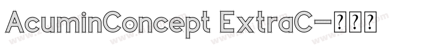 AcuminConcept ExtraC字体转换